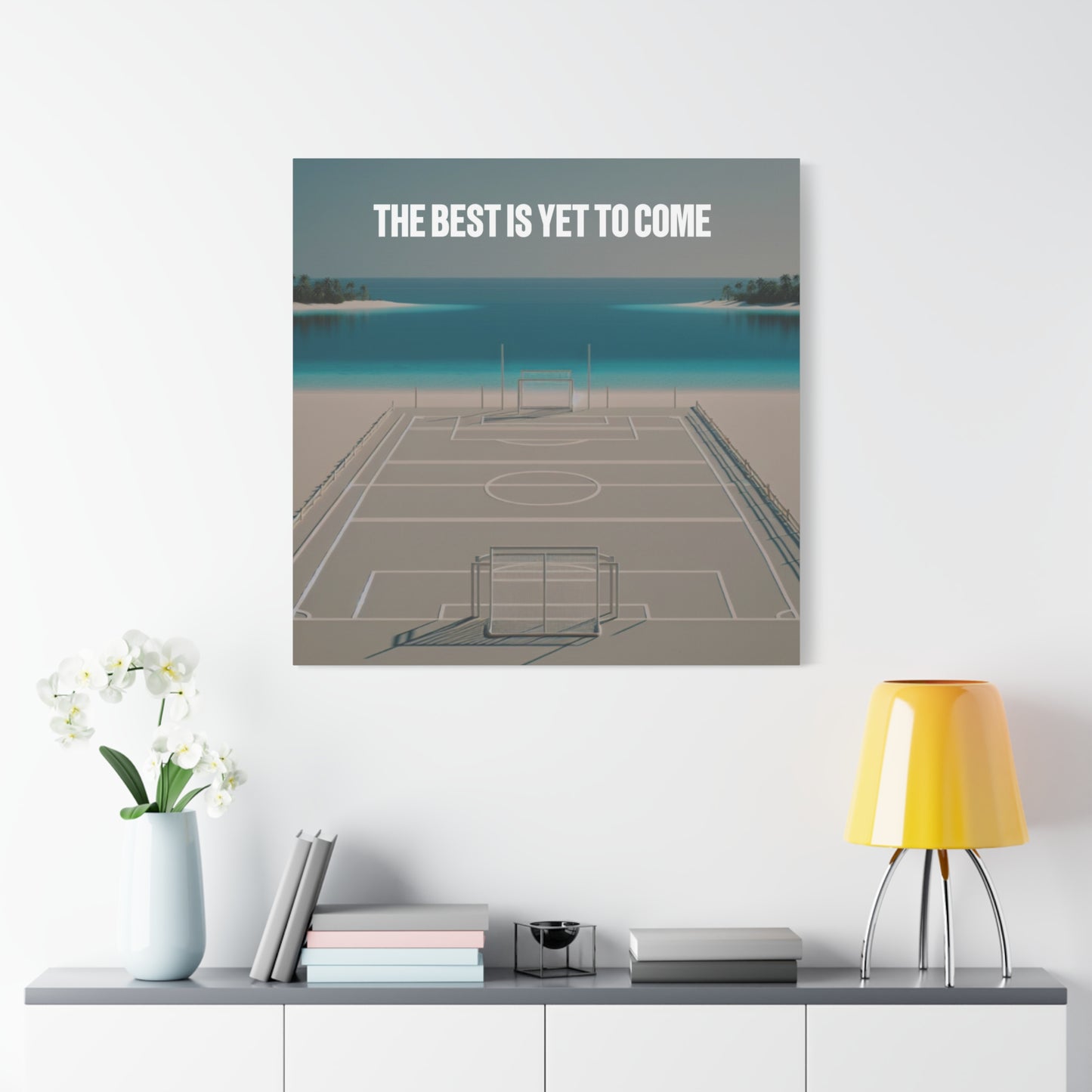 The Best Is Yet to Come Canvas