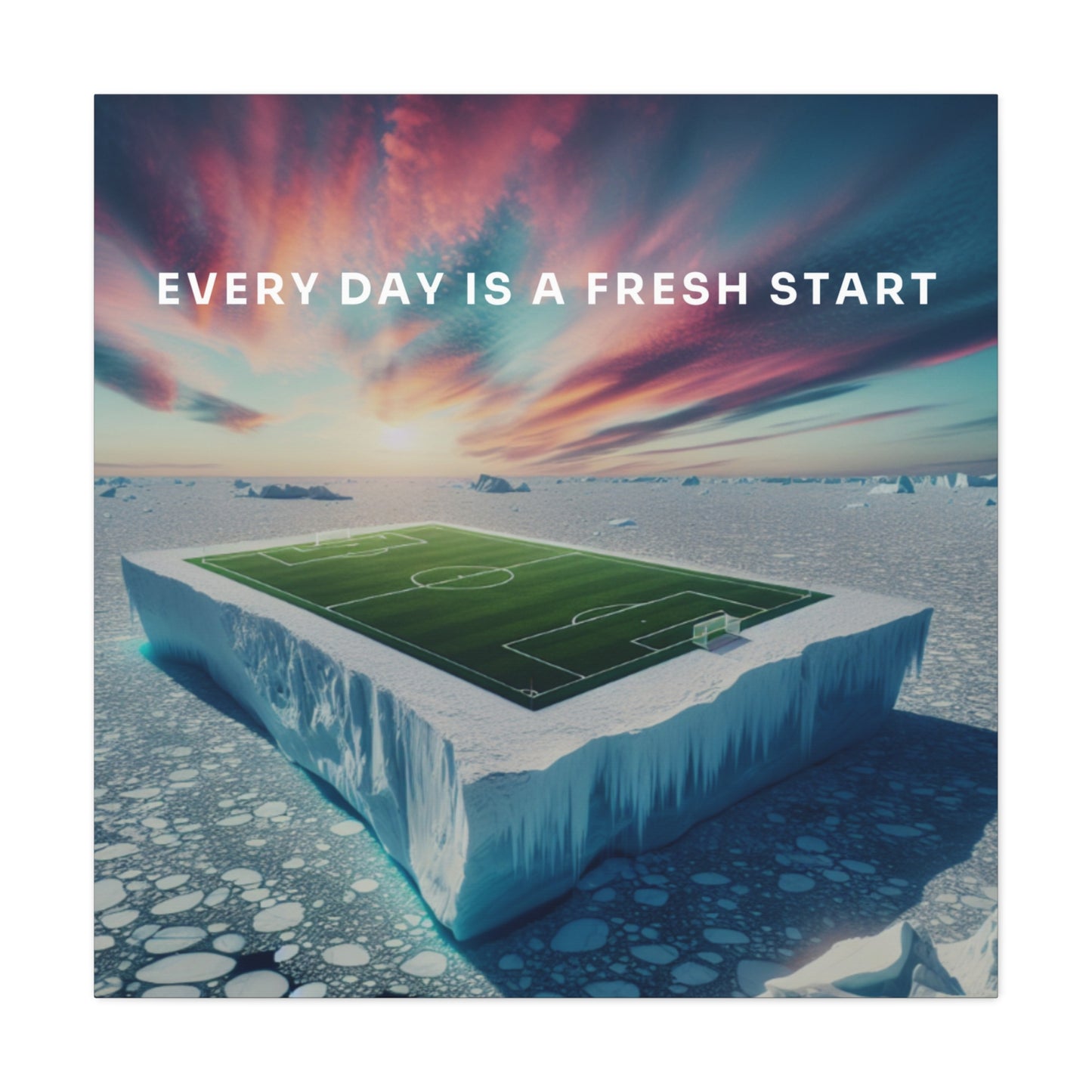 Every Day Is a Fresh Start Canvas