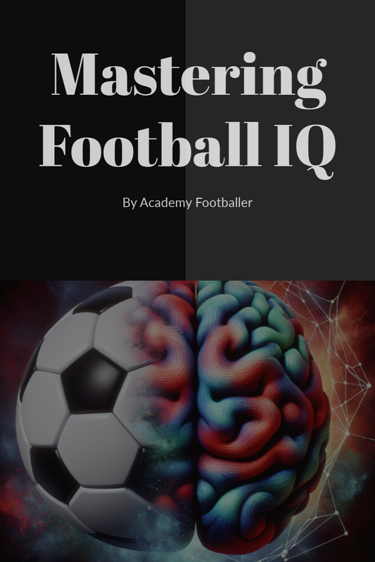 Mastering Football IQ